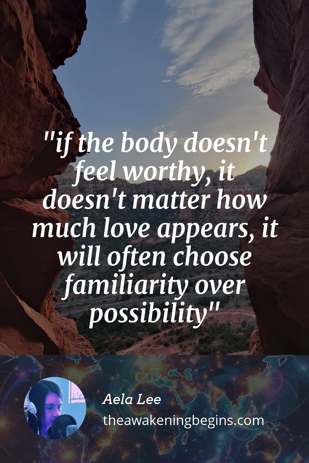 Pinterest Image if the body doesn't feel worthy, it doesn't matter how much love appears, it will often choose familiarity over possibility