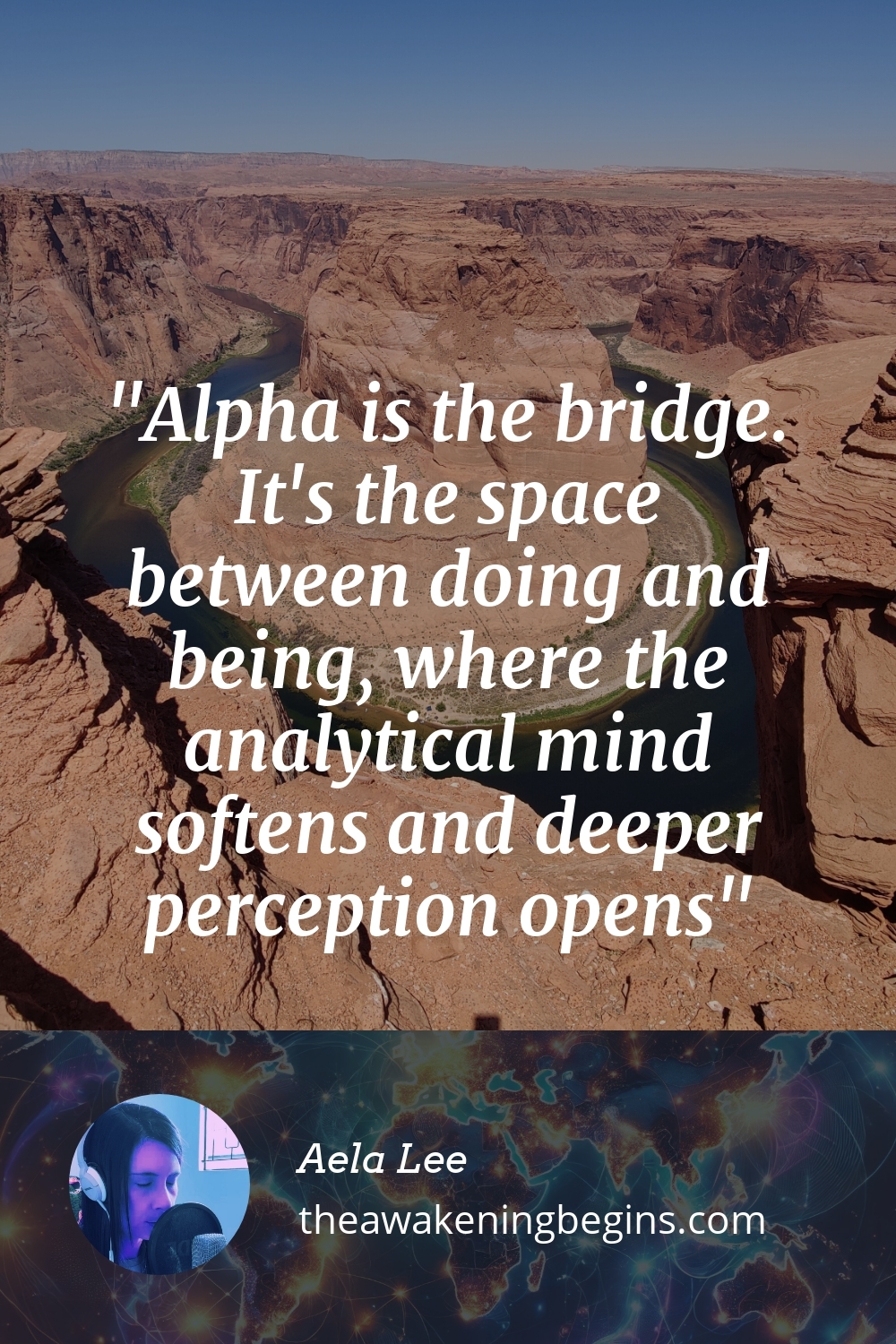Alpha is the bridge. It's the space between doing and being, where the analytical mind softens and deeper perception opens