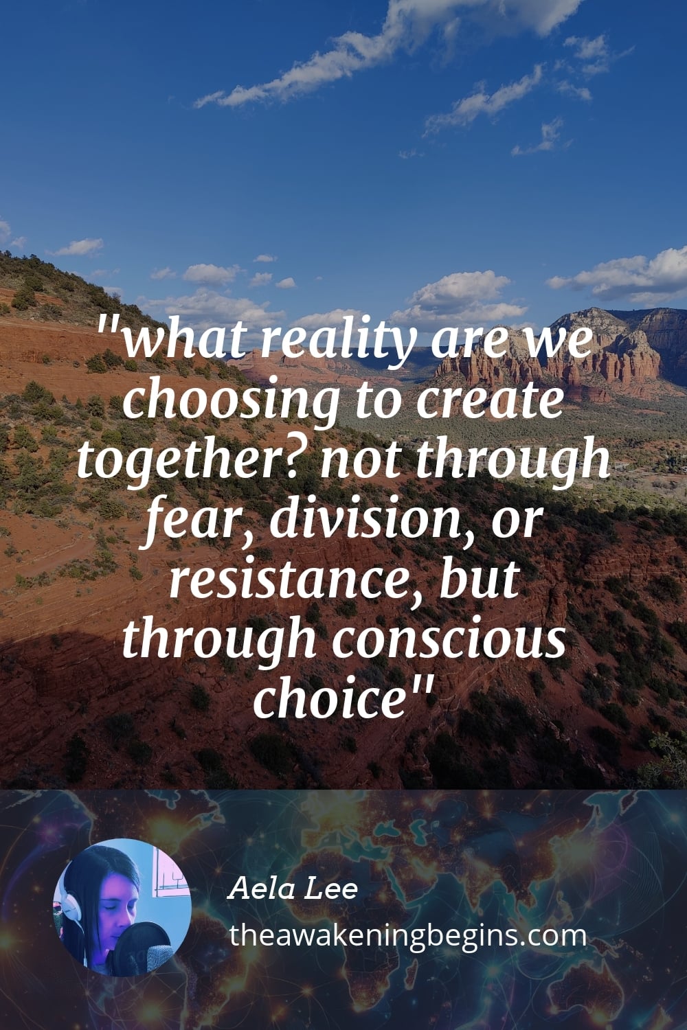 Pinterest Image what reality are we choosing to create together? not through fear, division, or resistance, but through conscious choice