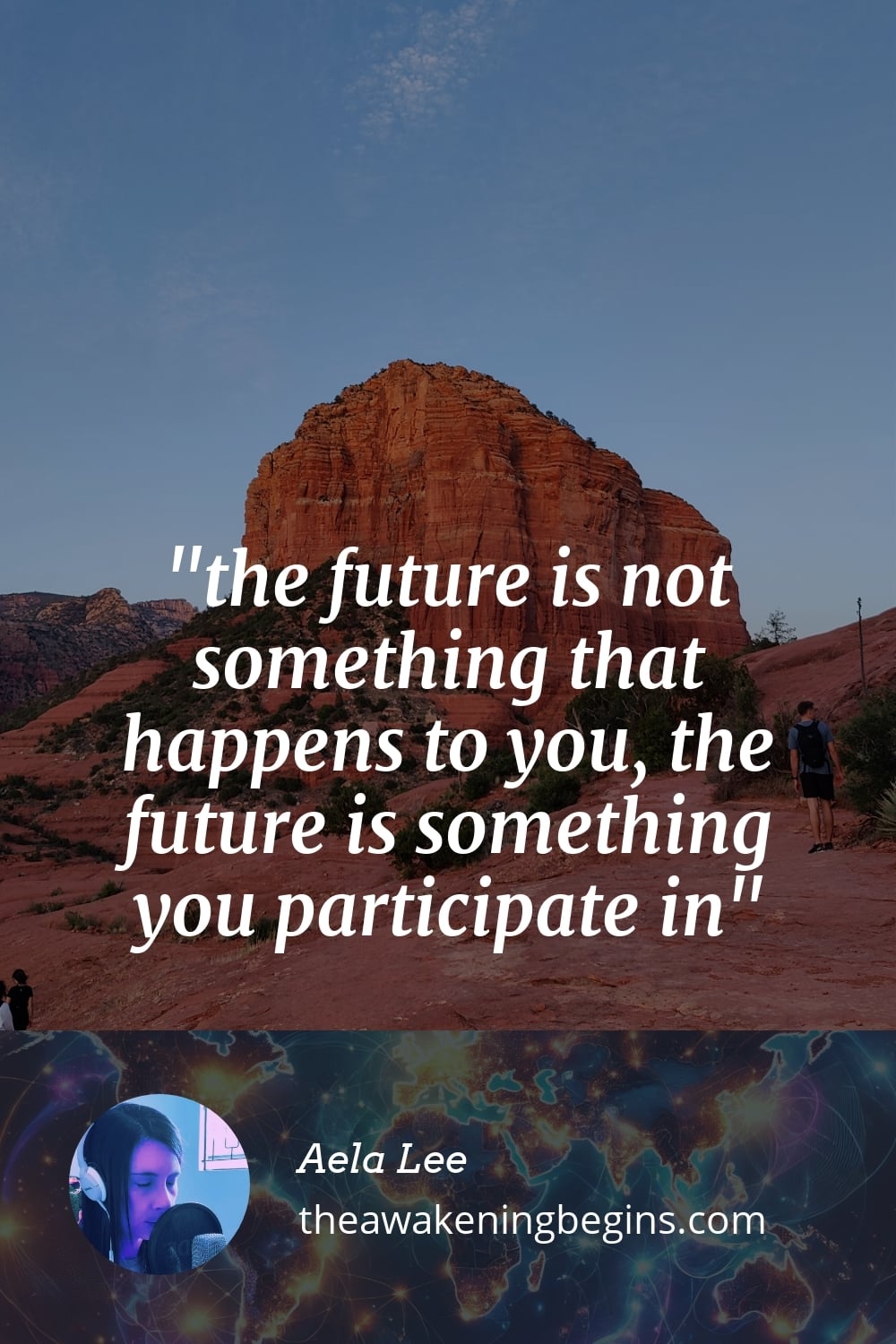 Pinterest Image the future is not something that happens to you, the future is something you participate in