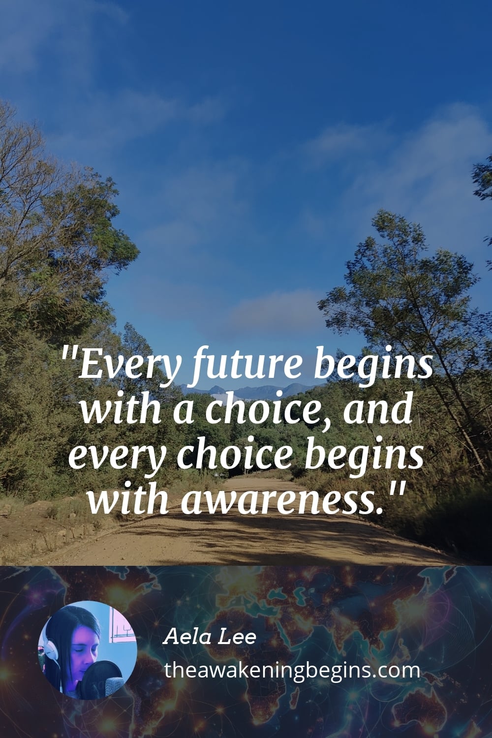 Pinterest Image Every future begins with a choice, and every choice begins with awareness.