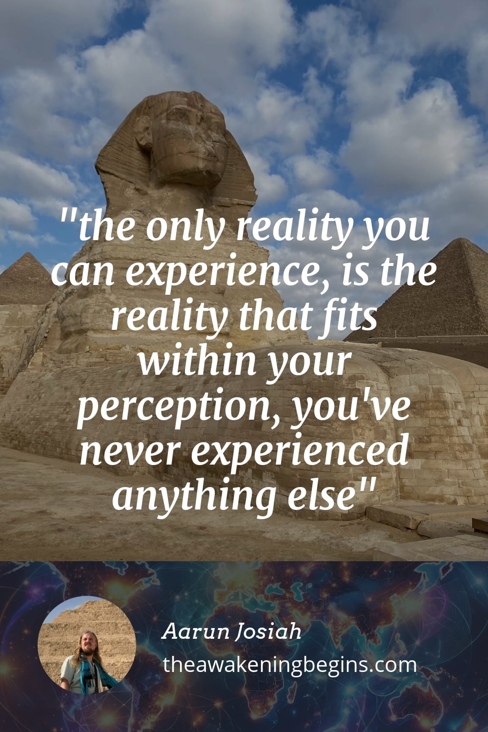 Pinterst Image the only reality you can experience, is the reality that fits within your perception, you've never experienced anything else