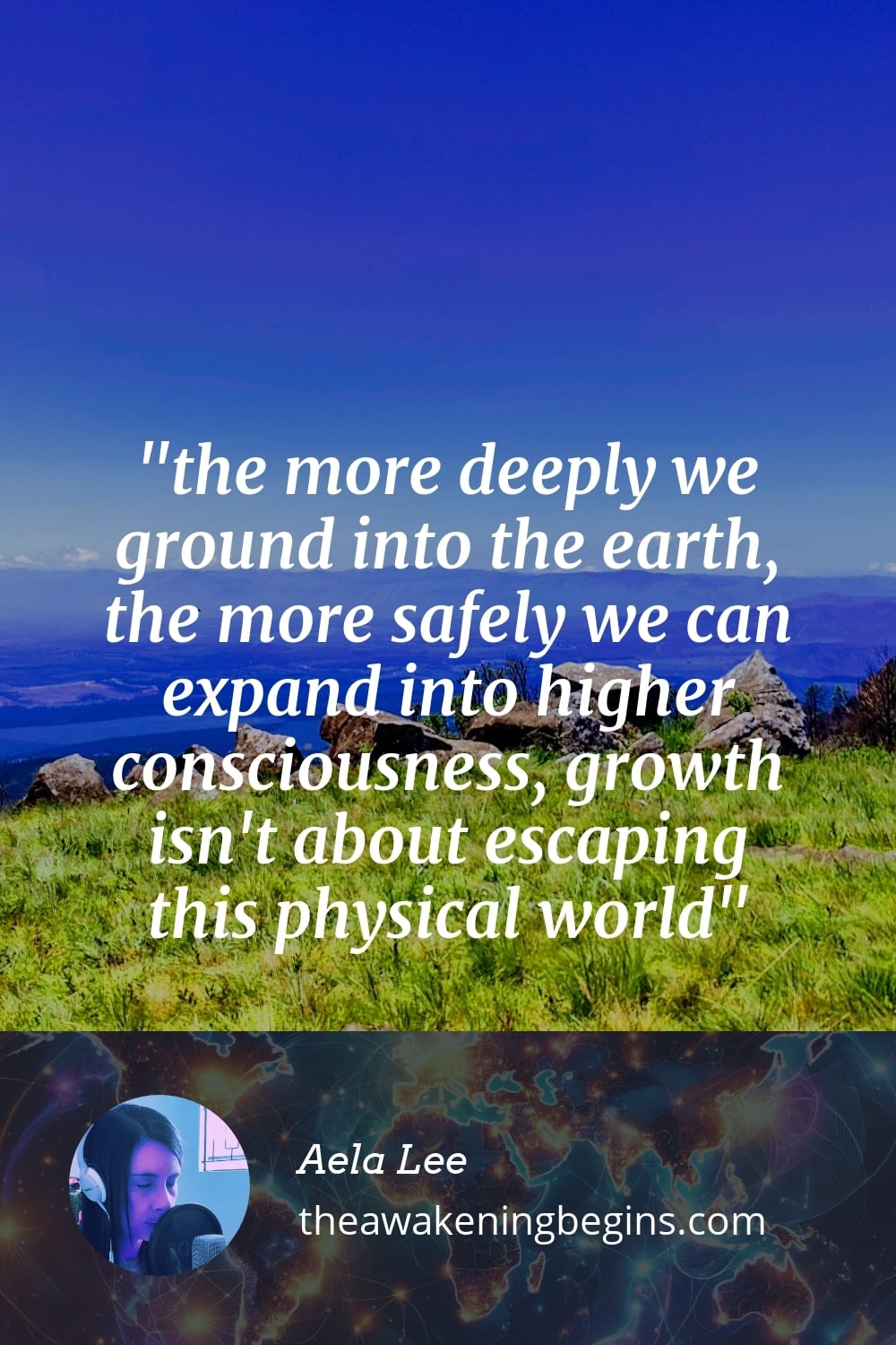 Pinterest Image the more deeply we ground into the earth, the more safely we can expand into higher consciousness, growth isn't about escaping this physical world