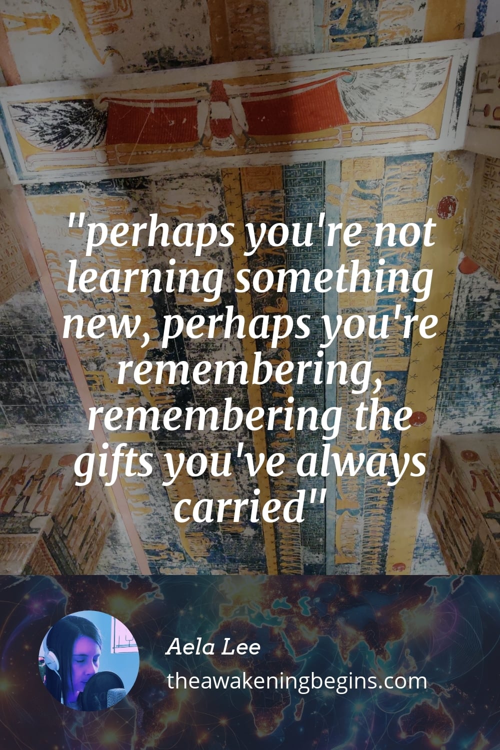 Pinterest Image perhaps you're not learning something new, perhaps you're remembering, remembering the gifts you've always carried