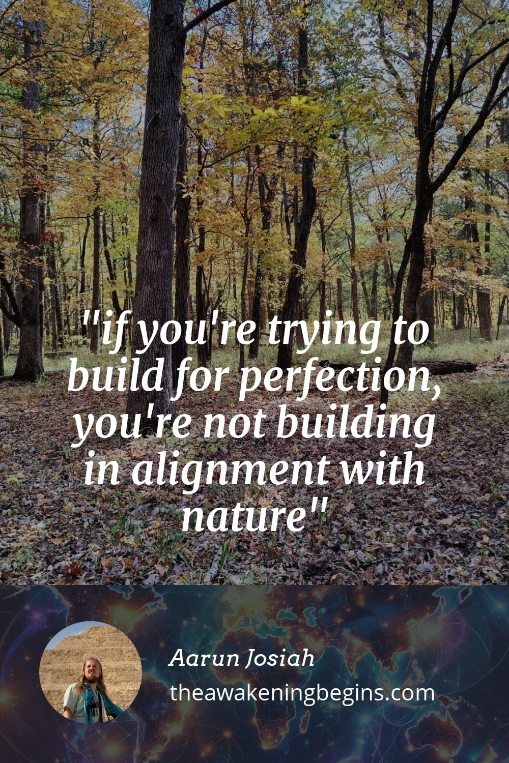 Pinterst Image if you're trying to build for perfection, you're not building in alignment with nature