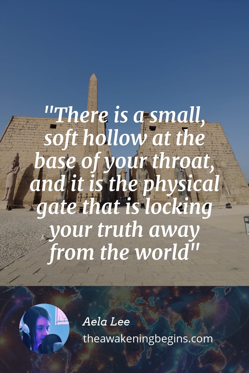 Pinterst Image There is a small, soft hollow at the base of your throat, and it is the physical gate that is locking your truth away from the world