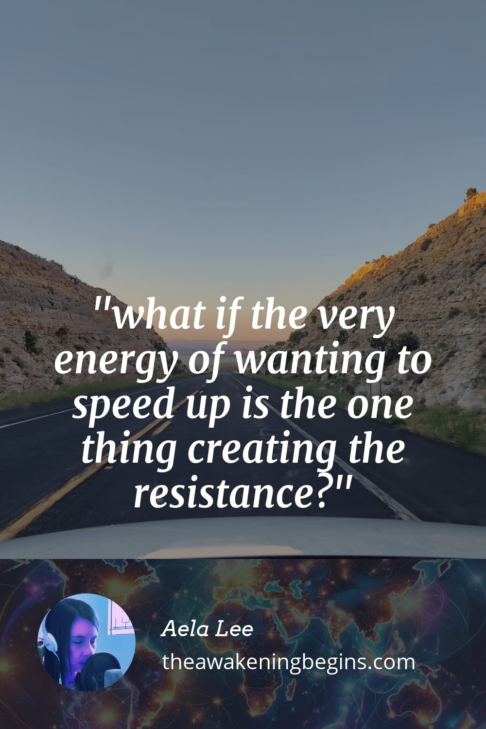 Pinterst Image what if the very energy of wanting to speed up is the one thing creating the resistance?