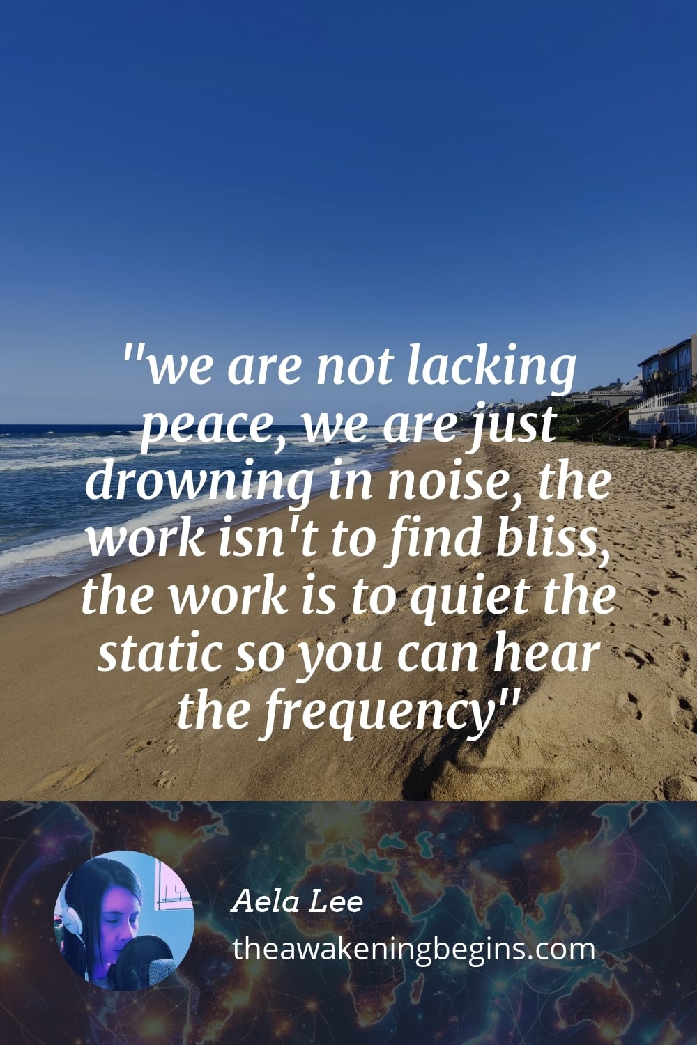 Pinterest Image we are not lacking peace, we are just drowning in noise, the work isn't to find bliss, the work is to quiet the static so you can hear the frequency