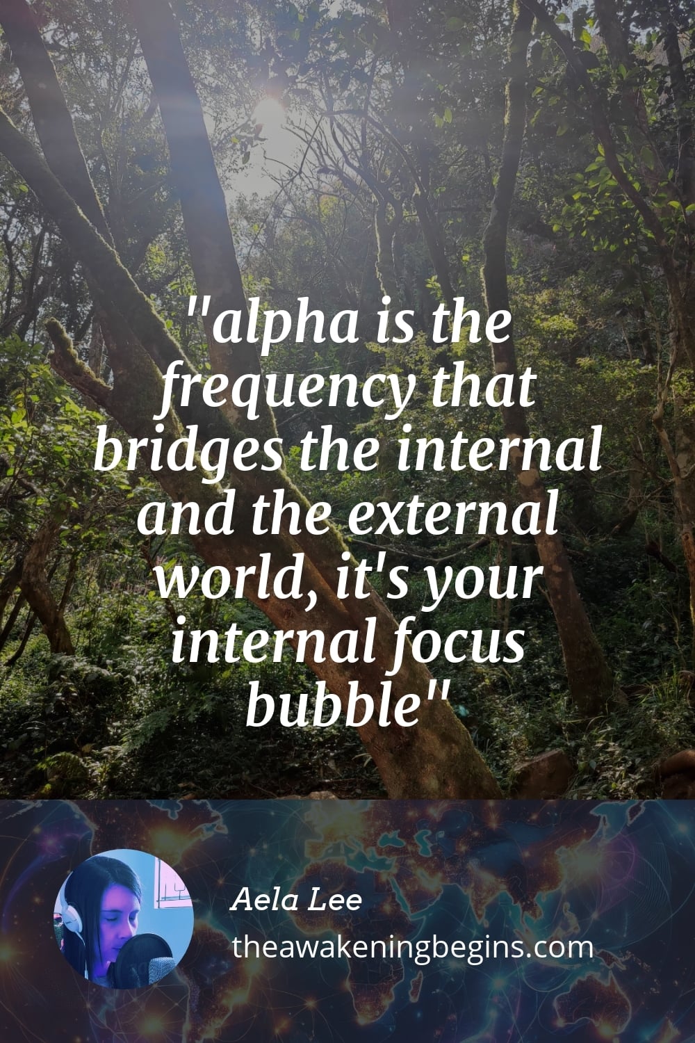 Pinterest Image alpha is the frequency that bridges the internal and the external world, it's your internal focus bubble