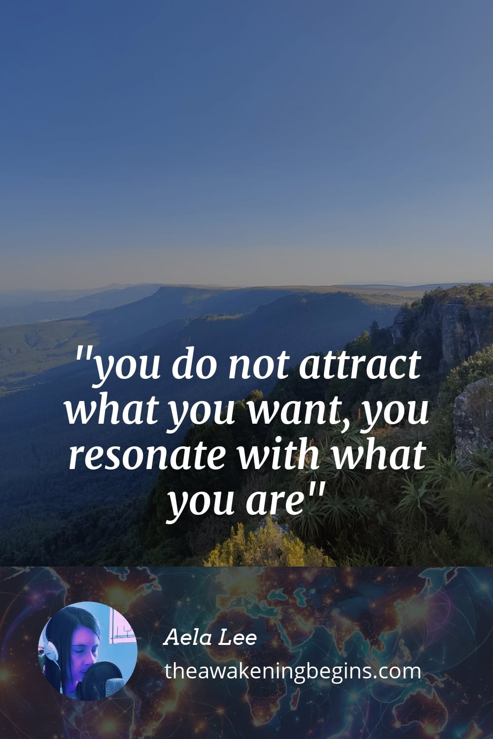 Pinterst Image you do not attract what you want, you resonate with what you are