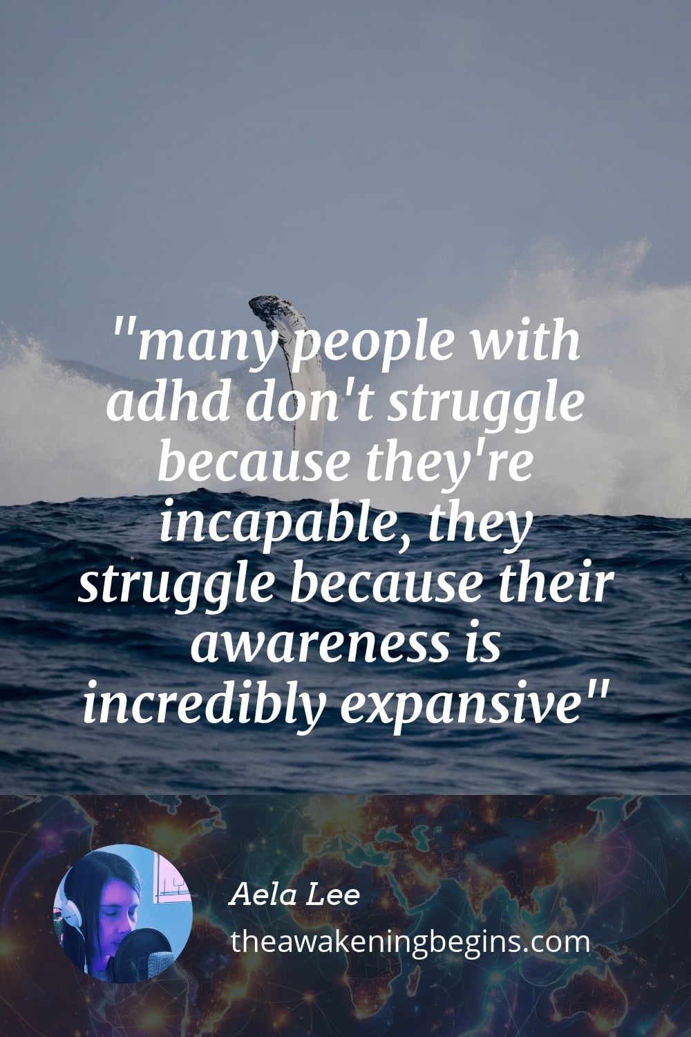 Pinterest Image many people with adhd don't struggle because they're incapable, they struggle because their awareness is incredibly expansive
