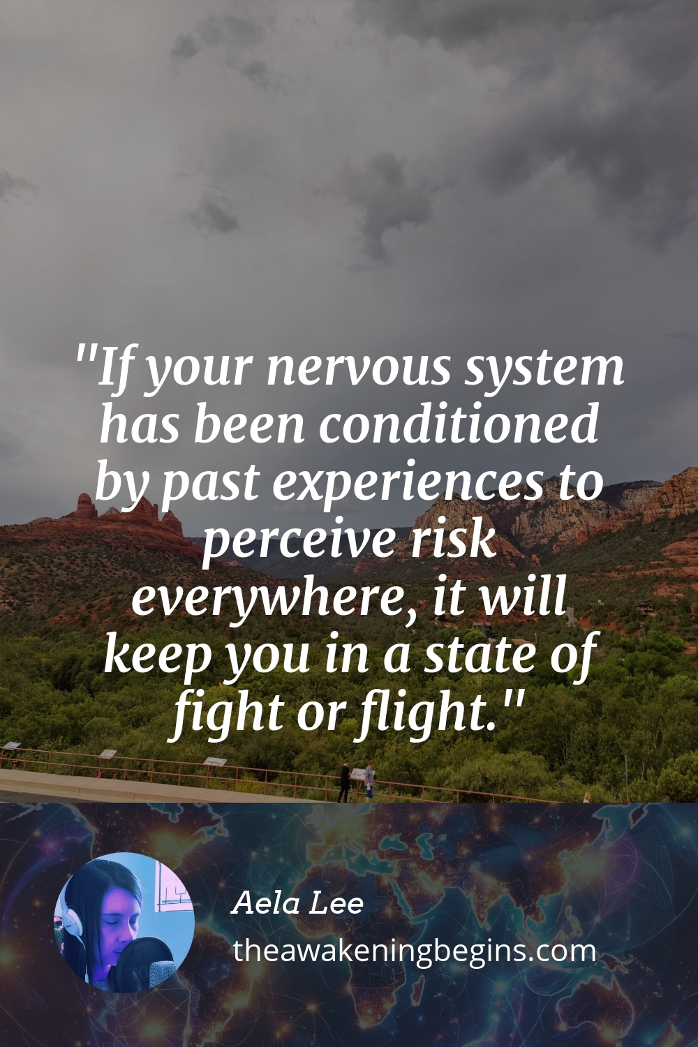 Pinterest Image If your nervous system has been conditioned by past experiences to perceive risk everywhere, it will keep you in a state of fight or flight.