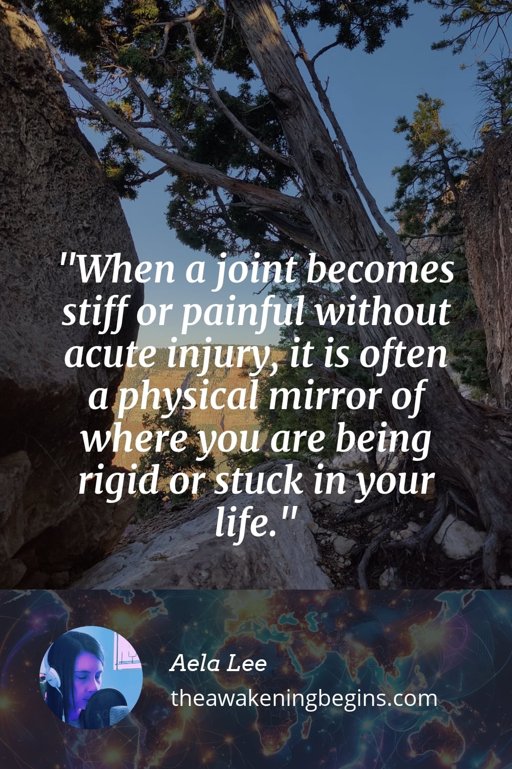 Pinterest Image When a joint becomes stiff or painful without acute injury, it is often a physical mirror of where you are being rigid or stuck in your life.