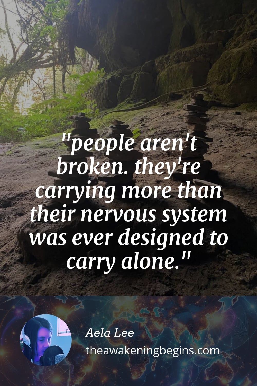 Pinterest Image people aren't broken. they're carrying more than their nervous system was ever designed to carry alone.