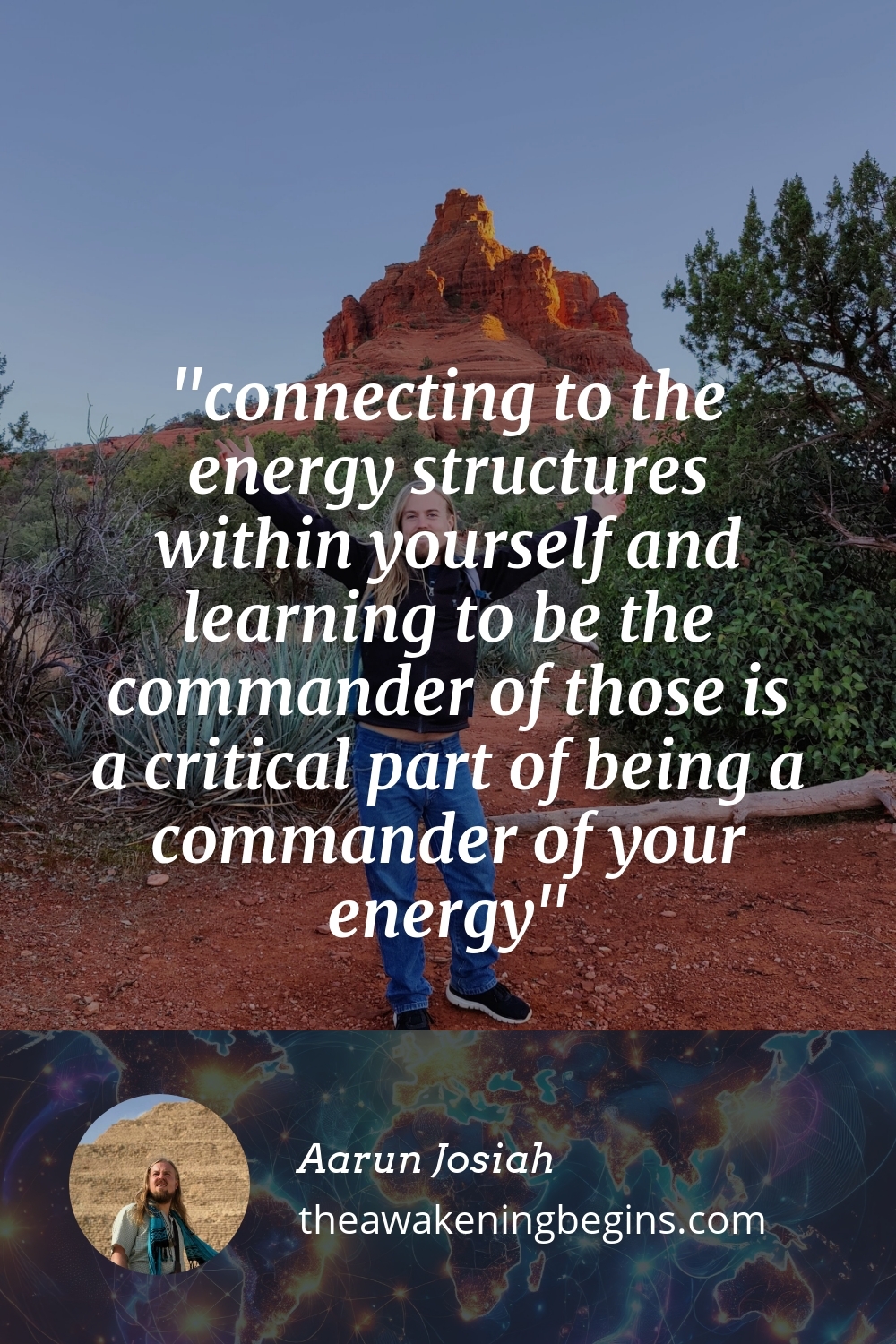 connecting to the energy structures within yourself and learning to be the commander of those is a critical part of being a commander of your energy