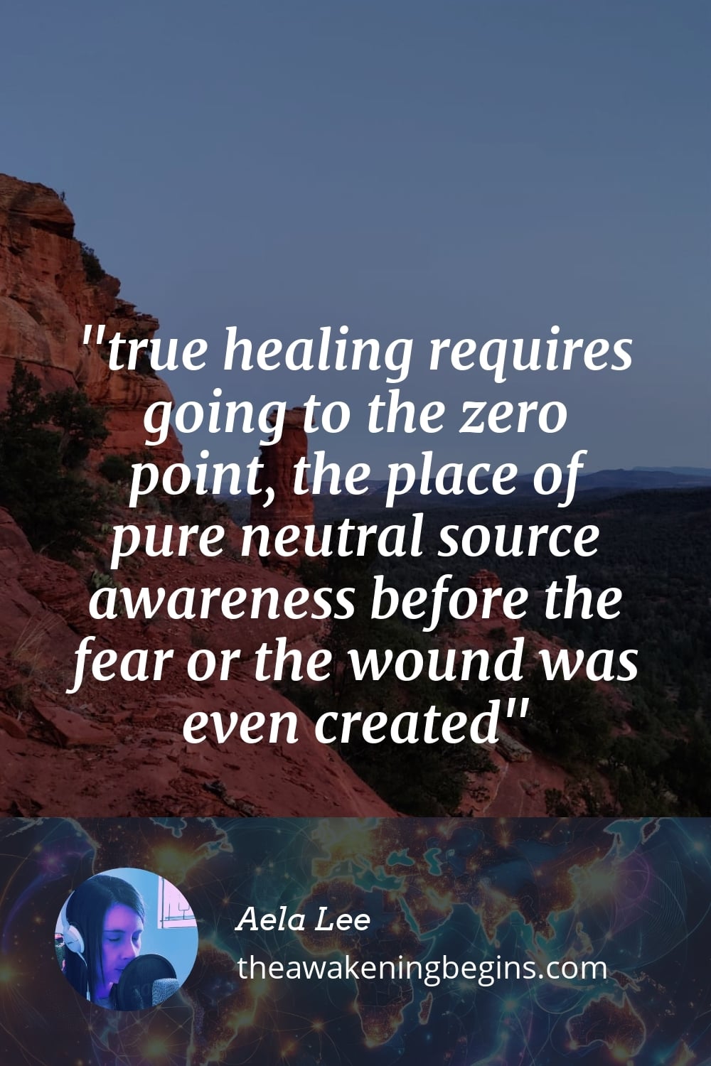 Pinterest Image true healing requires going to the zero point, the place of pure neutral source awareness before the fear or the wound was even created