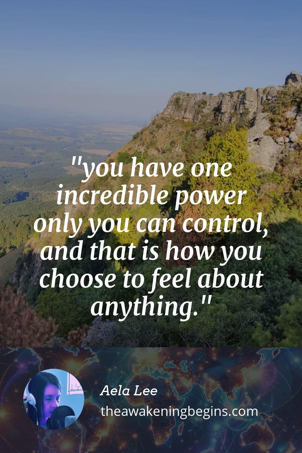 Pinterest Image you have one incredible power only you can control, and that is how you choose to feel about anything.