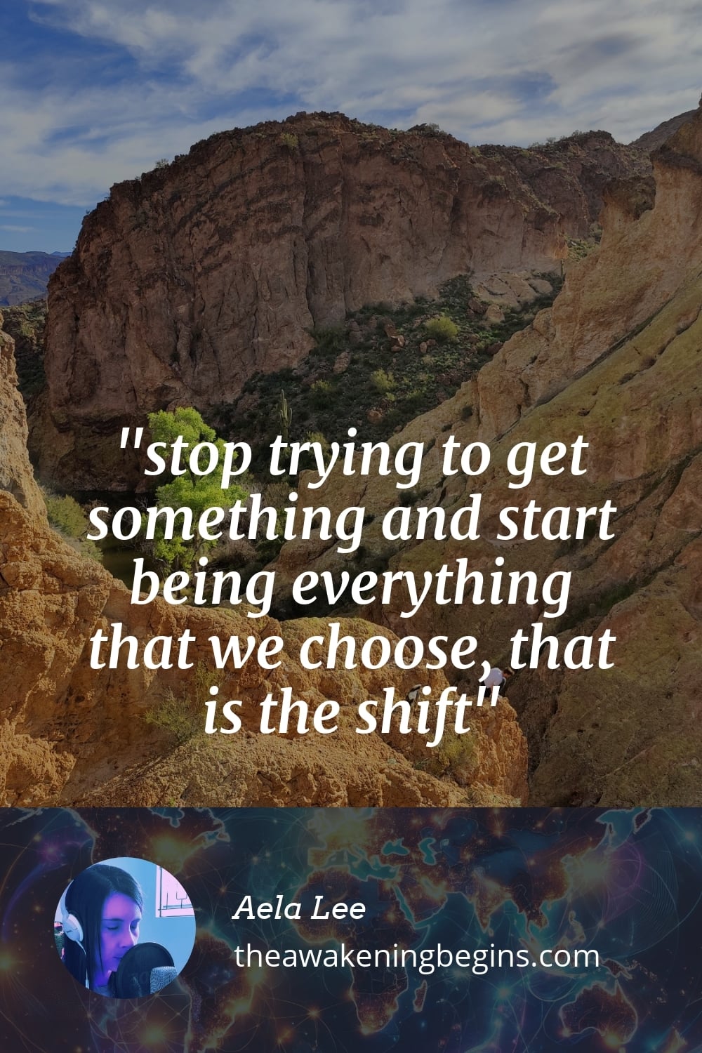 Pinterest Image stop trying to get something and start being everything that we choose, that is the shift
