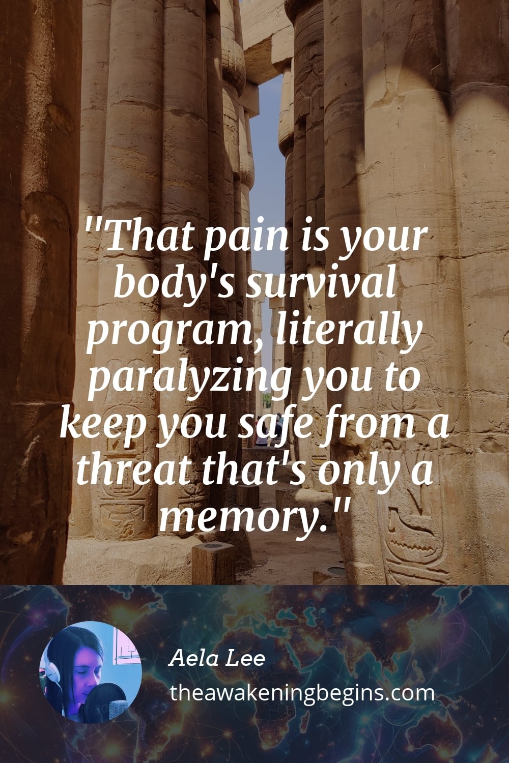 Pinterest Image That pain is your body's survival program, literally paralyzing you to keep you safe from a threat that's only a memory.