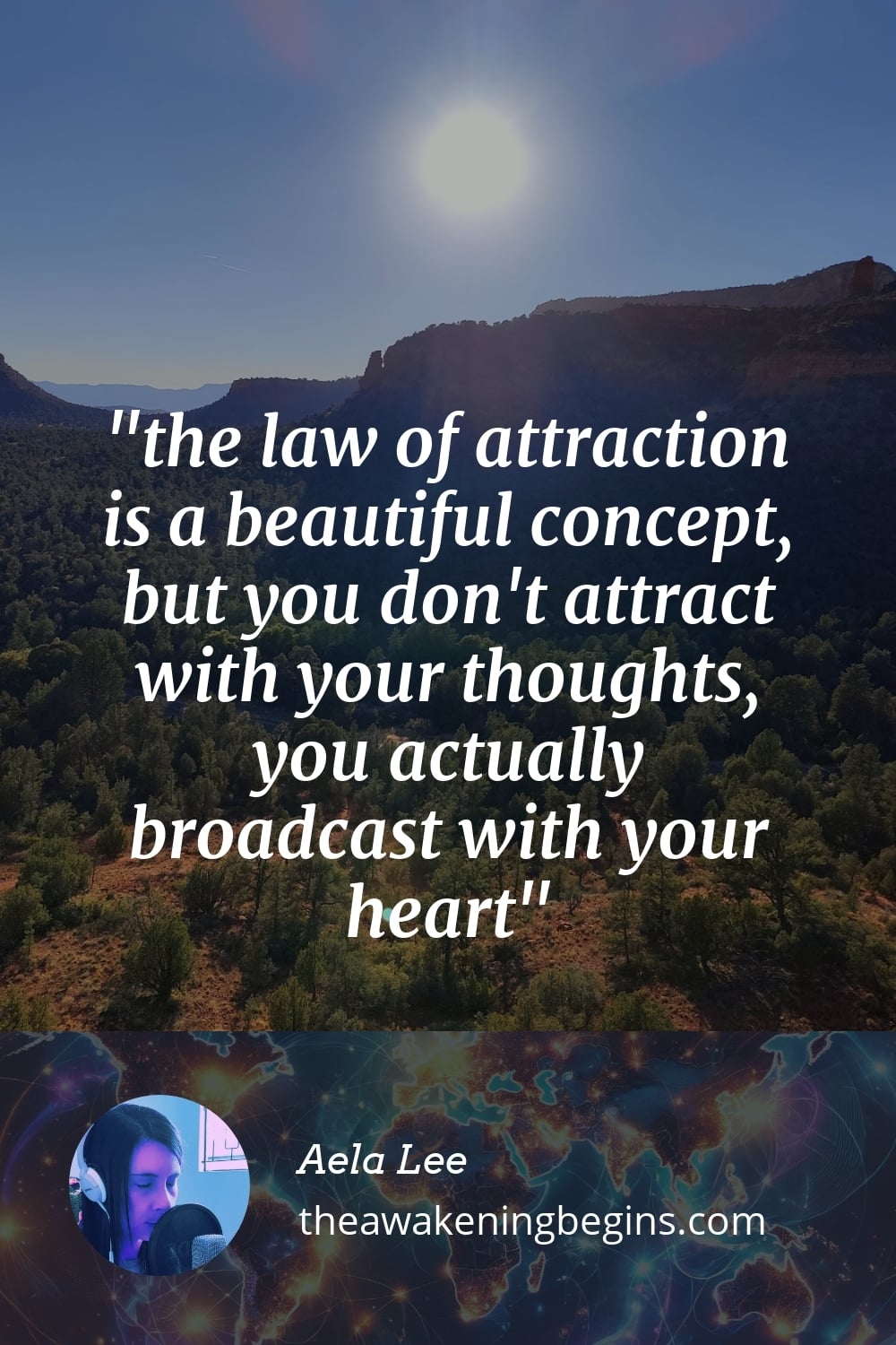 Pinterst Image the law of attraction is a beautiful concept, but you don't attract with your thoughts, you actually broadcast with your heart