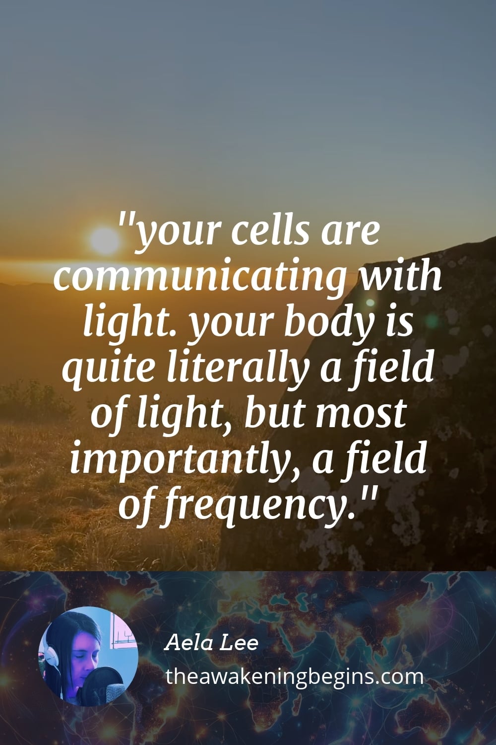 Pinterst Image your cells are communicating with light. your body is quite literally a field of light, but most importantly, a field of frequency.