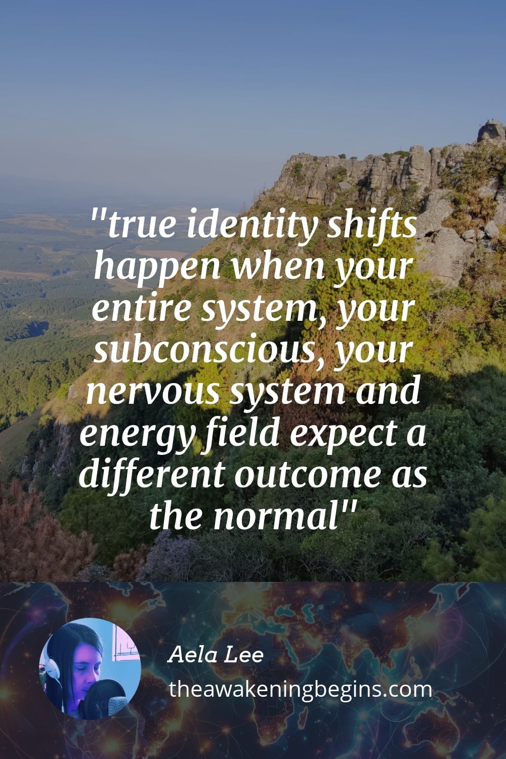Pinterest Image true identity shifts happen when your entire system, your subconscious, your nervous system and energy field expect a different outcome as the normal