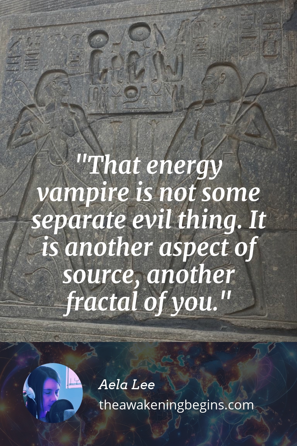 Pinterest Image That energy vampire is not some separate evil thing. It is another aspect of source, another fractal of you.