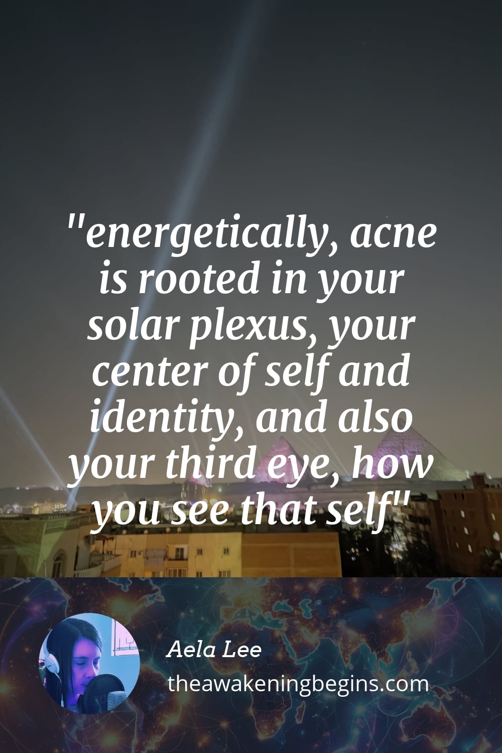 Pinterest Image energetically, acne is rooted in your solar plexus, your center of self and identity, and also your third eye, how you see that self