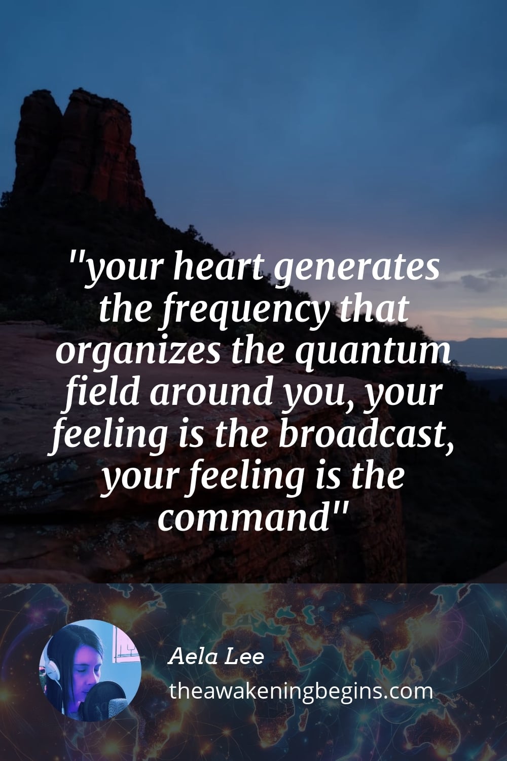 Pinterest Image your heart generates the frequency that organizes the quantum field around you, your feeling is the broadcast, your feeling is the command