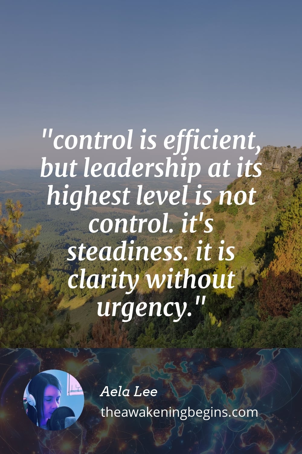 Pinterest Image control is efficient, but leadership at its highest level is not control. it's steadiness. it is clarity without urgency.