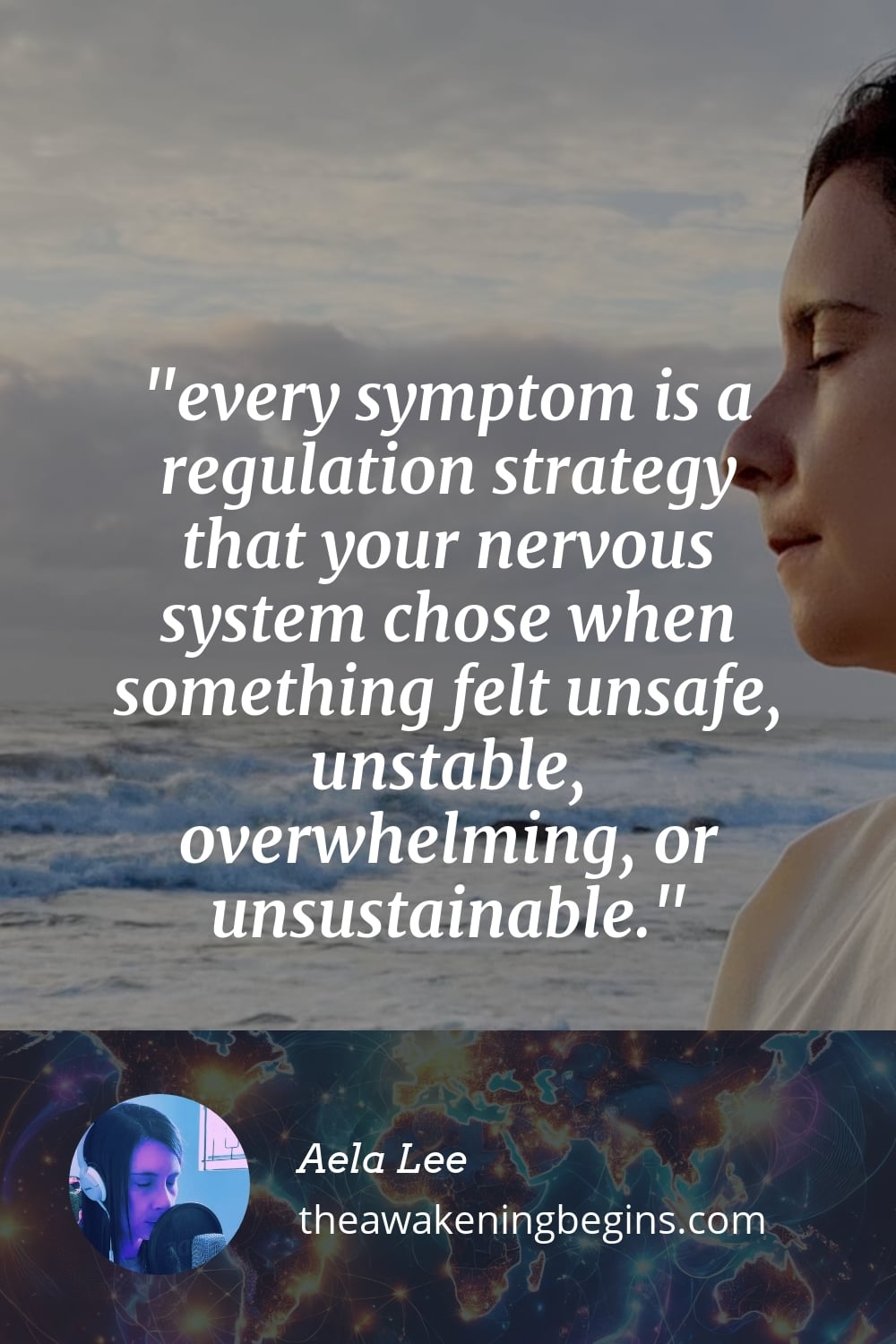 Pinterest Image every symptom is a regulation strategy that your nervous system chose when something felt unsafe, unstable, overwhelming, or unsustainable.