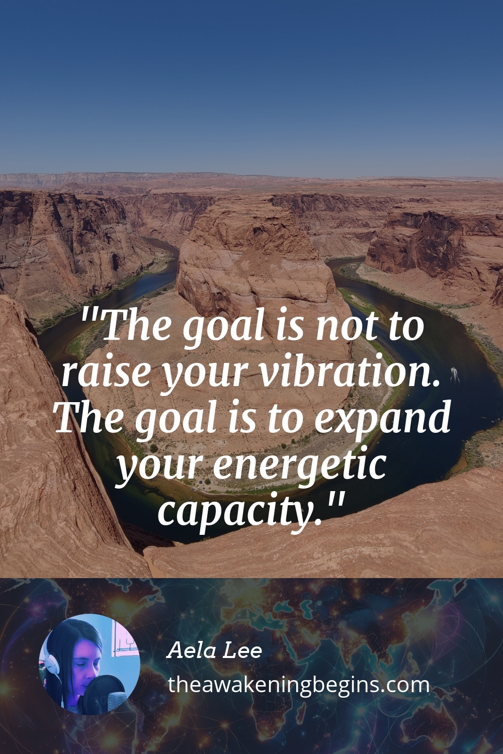 Pinterest Image The goal is not to raise your vibration. The goal is to expand your energetic capacity.