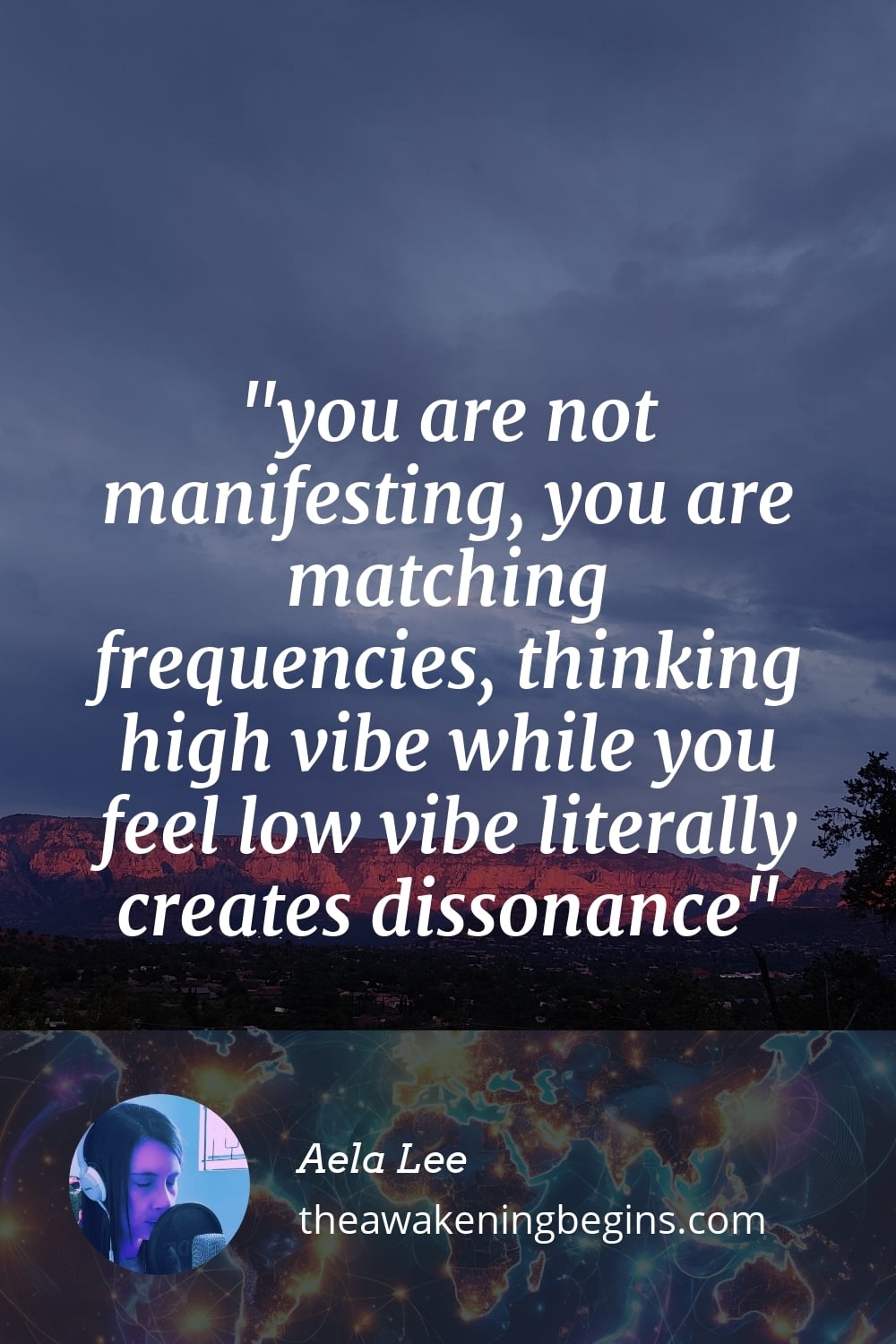 Pinterest Image you are not manifesting, you are matching frequencies, thinking high vibe while you feel low vibe literally creates dissonance